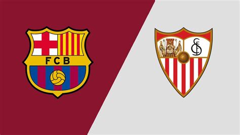 barca vs sevilla prediction|Sevilla vs Barcelona, La Liga: Team News, Match Preview.